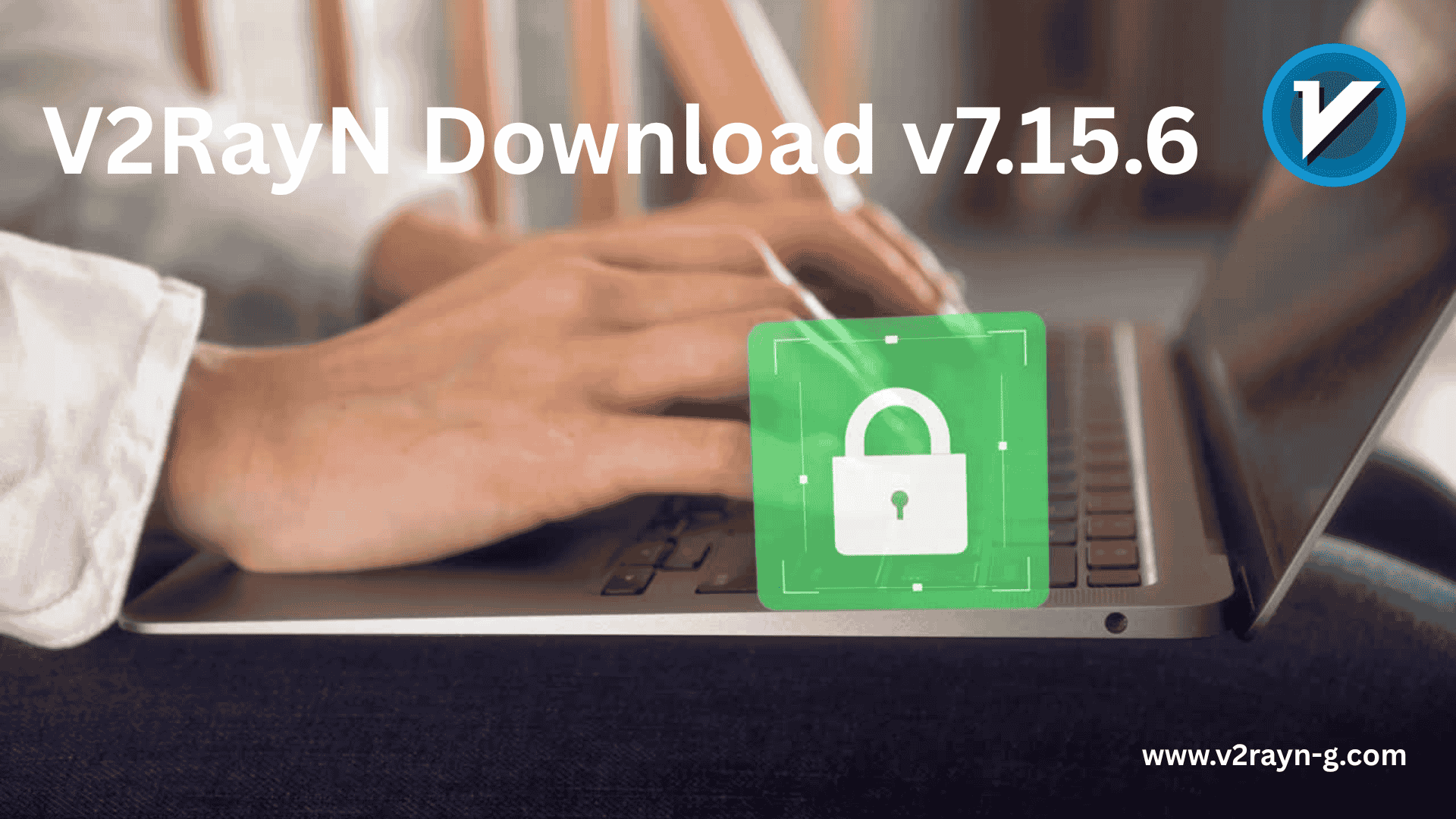 V2RayN Download v7.15.6